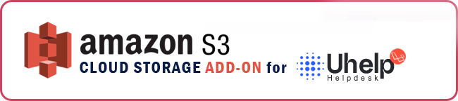 amaon s3 Cloud Object Storage addon for uhelp best support system 
